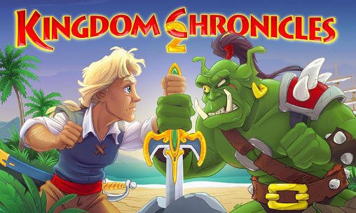 download Kingdom chronicles 2 apk